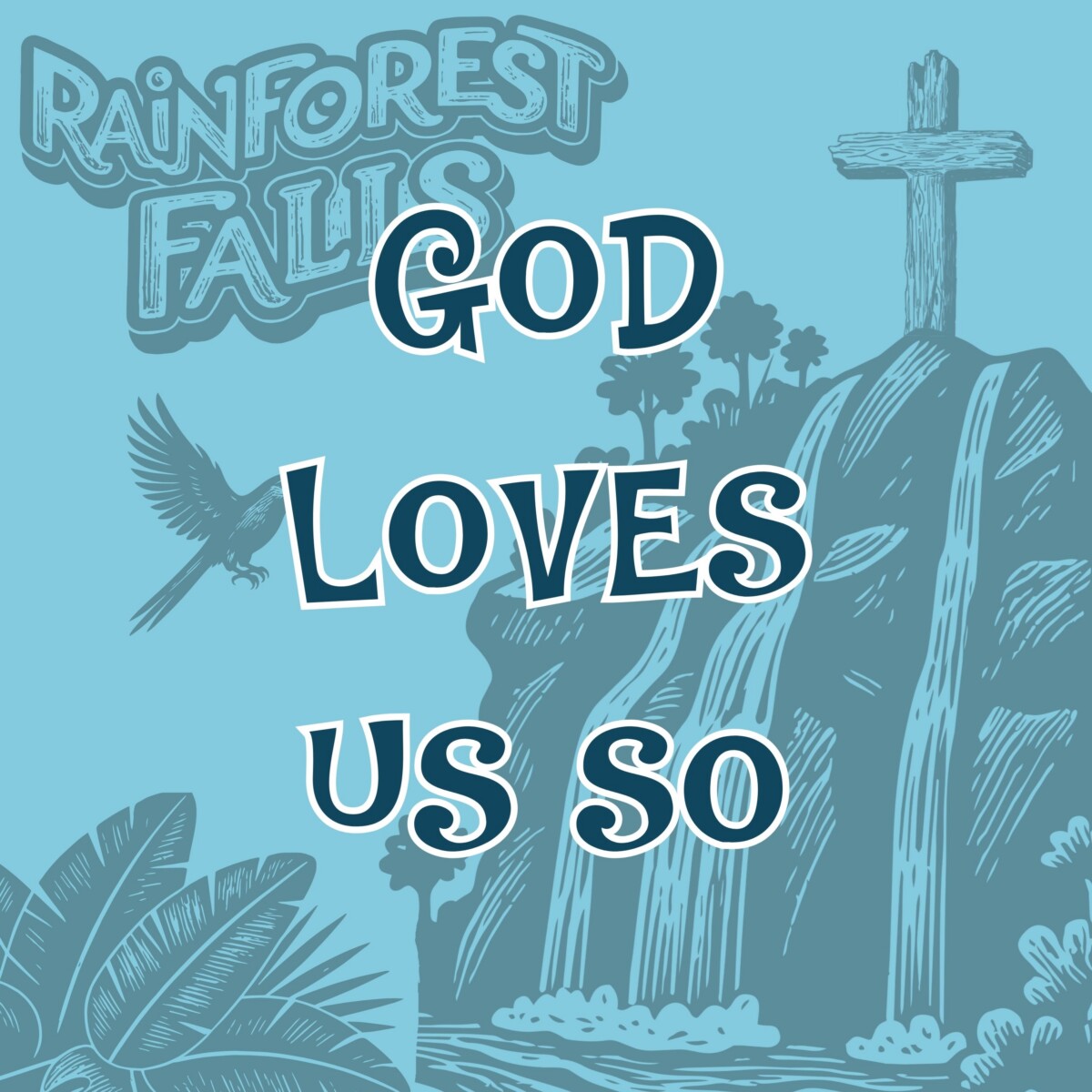 God Loves Us So